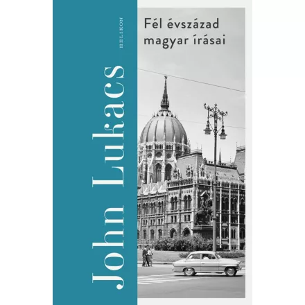 Fél évszázad magyar írásai