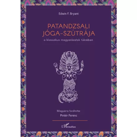Patandzsali Jóga-szútrája a klasszikus magyarázatok