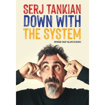 Down With The System