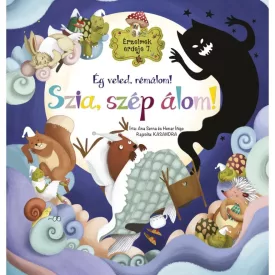   Érzelmek erdeje 7. - Ég veled, rémálom! Szia, szép álom!