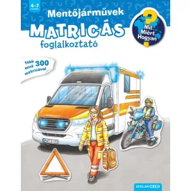   Mit? Miért? Hogyan? Matricás foglalkoztató Mentőjárművek