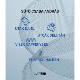   utak éjjel utcák délután vizek napfényben füst hajnalban