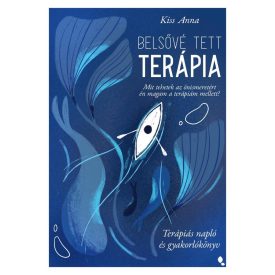   Belsővé tett terápia - Terápiás napló és gyakorlókönyv