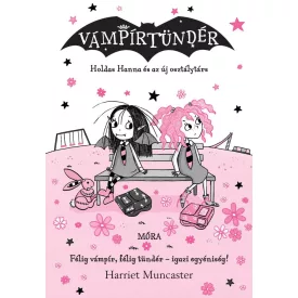 Holdas Hanna és az új osztálytárs - Vámpírtündér 12.
