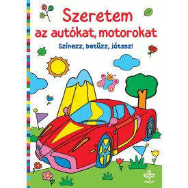   Szeretem az autókat, motorokat – Színezz, betűzz, játssz!