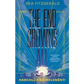   The end crowns all - Harcolj a szerelemért! - Éldekorált kiadás