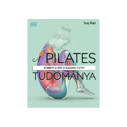 A pilates tudománya