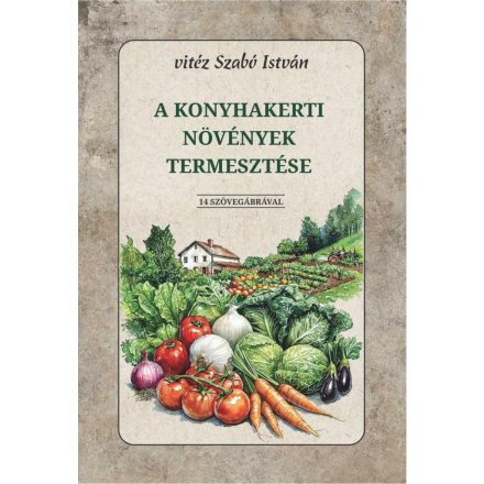 A konyhakerti növények termesztése