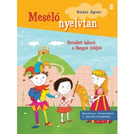   Mesélő nyelvtan - Mesekönyv feladatokkal 2. osztályosoknak