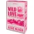 Wild Love – Vad szerelem - Éldekorált kiadás