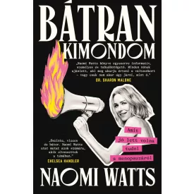 Bátran kimondom: Amit jó lett volna tudni a menopauzáról