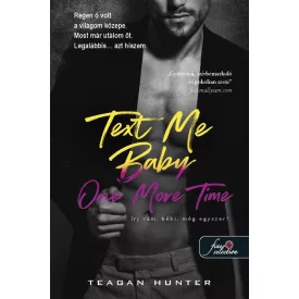   Text Me Baby One More Time – Írj rám, bébi, még egyszeri! (Légy merész! 4.)