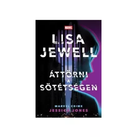 Áttörni a sötétségen - Jessica Jones