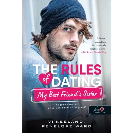 The Rules of Dating My Best Friend's Sister - Hogyan randizz a legjobb barátod húgával (Hogyan randizzunk? 2.)