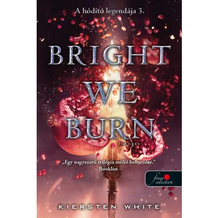 Bright We Burn- Lobogás (A hódító legendája 3.)