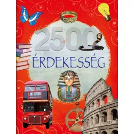 Olvassatok velünk! - 2500 érdekesség
