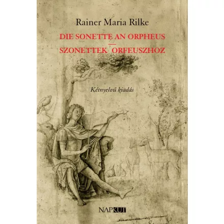 Die Sonette an Orpheus | Szonettek Orfeuszhoz