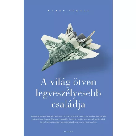 A világ ötven legveszélyesebb családja