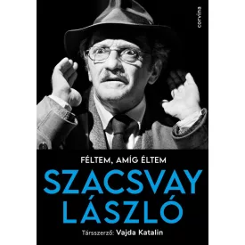 Féltem, amíg éltem