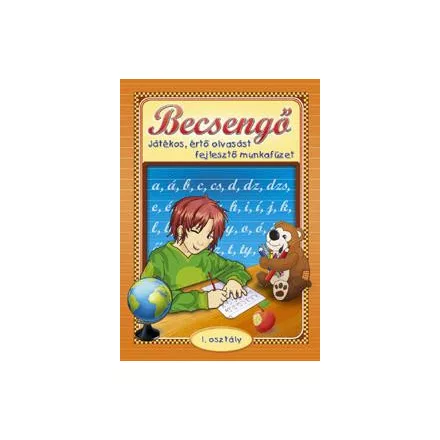 Becsengő - Játékos, értő olvasást fejlesztő munkafüzet 1. osztályosok részére