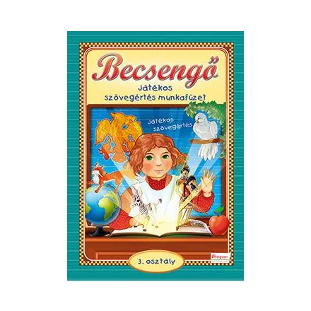 Becsengő - Játékos szövegértés munkafüzet 3. osztályosok részére