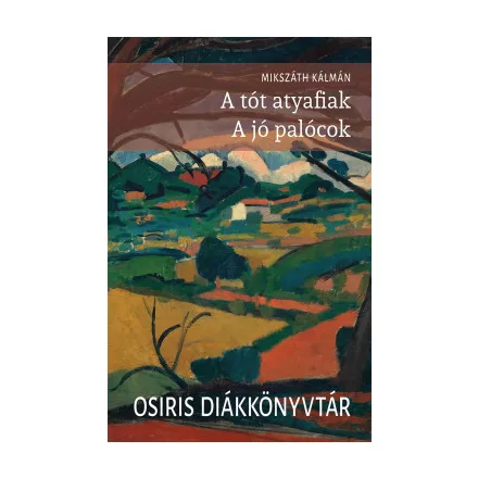 A tót atyafiak - A jó palócok