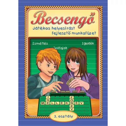 Becsengő - Játékos helyesírást fejlesztő munkafüzet - 3. osztályosok részére