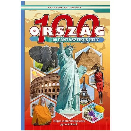 100 ország 100 fantasztikus hely - Fedezzük fel együtt!