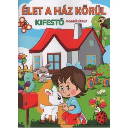 Élet a ház körül - Kifestő mondókákkal