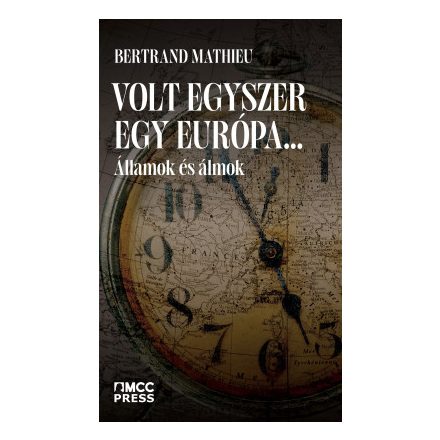 Volt egyszer egy Európa…