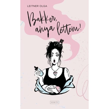 Bakker, anya lettem!