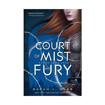 A Court of Mist and Fury - Köd és harag udvara (Tüskék és rózsák udvara 2.)