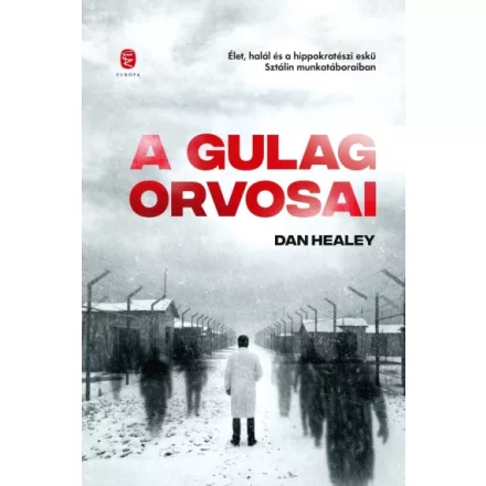 A Gulág orvosai