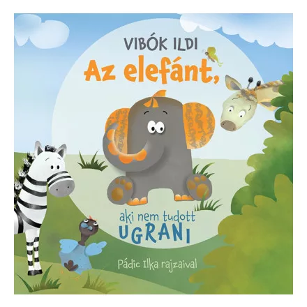 Az elefánt, aki nem tudott ugrani