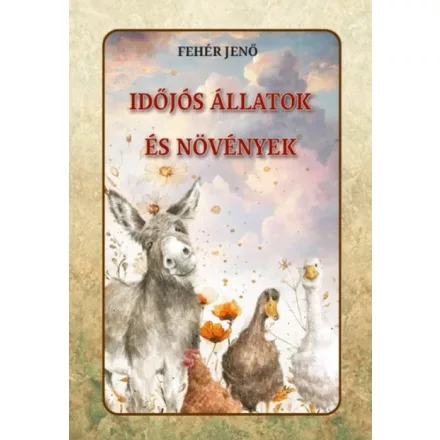 Időjós állatok és növények
