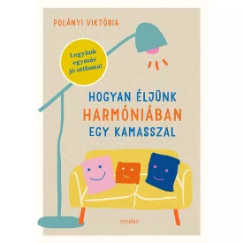 Hogyan éljünk harmóniában egy kamasszal