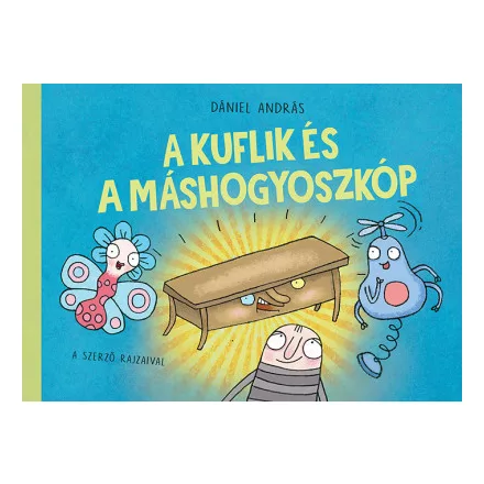 A kuflik és a máshogyoszkóp