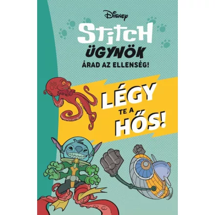 Disney - Stitch ügynök - Légy te a hős!