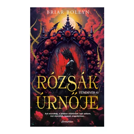 Rózsák úrnője - Tündevér 1.