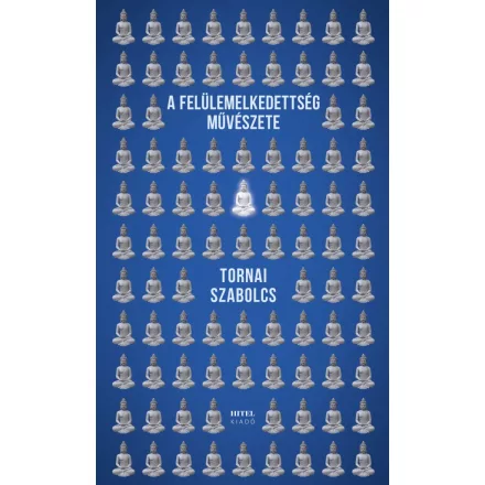 A felülemelkedettség művészete