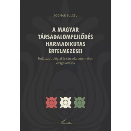 A magyar társadalomfejlődés harmadikutas értelmezései