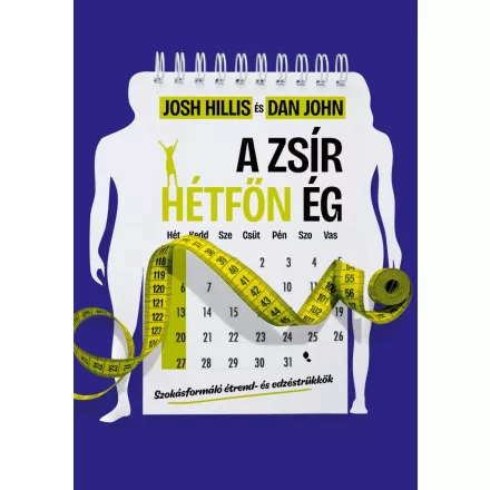 A zsír hétfőn ég