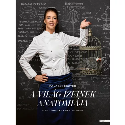 A világ ízeinek anatómiája