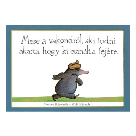 Mese a vakondról, aki tudni akarta, hogy ki csinált a fejére