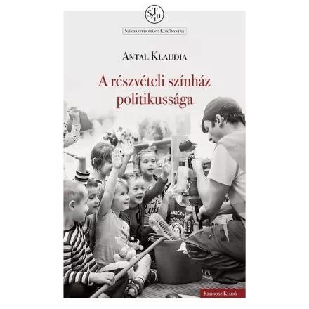 A részvételi színház politikussága