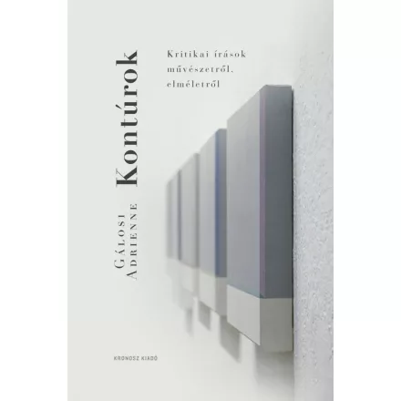 Kontúrok - Kritikai írások művészetről, elméletről