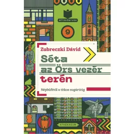   Séta az Örs vezér terén - Népbüfétől a titkos sugárútig