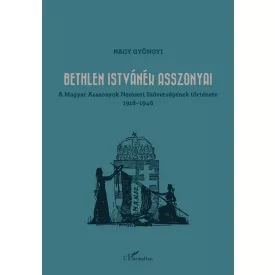 Bethlen Istvánék asszonyai