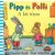 Pipp és Polli - A kis tócsa