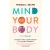 Mind Your Body - Testtudat